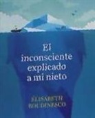 El inconsciente explicado a mi nieto