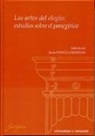 Jesús Ponce Cárdenas - Las artes del elogio : estudios sobre el panegírico