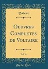 Voltaire Voltaire - Oeuvres Completes de Voltaire, Vol. 36 (Classic Reprint)