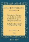 Simão José da Luz Soriano - Historia do Reinado de El-Rei D. José e da Administração do Marquez de Pombal, Vol. 1