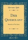 Hermann Bahr - Der Querulant