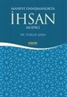Turgay Sirin - Manevi Danismanlikta Ihsan Modeli