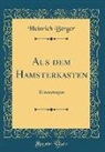 Heinrich Berger - Aus dem Hamsterkasten