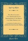 Ludwig Klein - Die Botanischen Naturdenkmäler des Grossherzogtums Baden und Ihre Erhaltung