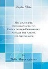 Felix Hoppe-Seyler - Handbuch der Physiologisch-und Pathologisch-Chemischen Analyse für Aerzte und Studirende (Classic Reprint)