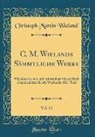 Christoph Martin Wieland - C. M. Wielands Sämmtliche Werke, Vol. 52