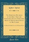 Robert Nelson - The Scripture Doctrine of the Most Holy and Undivided Trinity, Vindicated From the Misinterpretations of Dr. Clarke