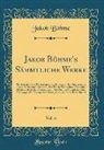 Jakob Bohme, Jakob Böhme - Jakob Böhme's Sämmtliche Werke, Vol. 6