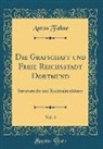 Anton Fahne - Die Grafschaft und Freie Reichsstadt Dortmund, Vol. 3