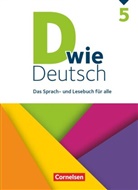 Margre Angel, Margret Angel, Barbara Maria Krüss, Barbara Wohlrab, Beate Hallmann, Beate Winkler-Pedernera... - D wie Deutsch, Allgemeine Ausgabe: D wie Deutsch - Das Sprach- und Lesebuch für alle - 5. Schuljahr. Schülerbuch