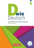 Beate Hallmann, Corinna Nagel, Ulric Deters, Ulrich Deters, Elisabeth Schäpers, Beat Hallmann... - D wie Deutsch, Allgemeine Ausgabe: D wie Deutsch - Das Sprach- und Lesebuch für alle - 5. Schuljahr. Arbeitsheft mit interaktiven Übungen auf scook.de - Basis und Plus