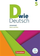 Beate Hallmann, Dorothee Braun, Corinna Nagel, Ulric Deters, Ulrich Deters, Elisabeth Schäpers... - D wie Deutsch, Allgemeine Ausgabe: D wie Deutsch - Das Sprach- und Lesebuch für alle - 5. Schuljahr. Arbeitsheft mit Lösungen - Basis und Plus