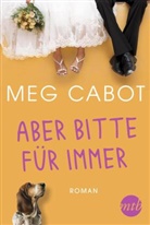 Meg Cabot - Aber bitte für immer