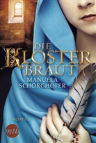 Manuela Schörghofer - Die Klosterbraut