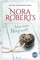 Nora Roberts - Was mein Herz sucht