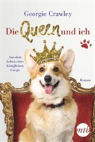 Georgie Crawley - Die Queen und ich - aus dem Leben eines königlichen Corgis