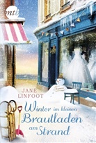 Jane Linfoot - Winter im kleinen Brautladen am Strand
