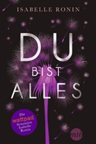 Isabelle Ronin - Du bist alles