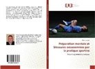 Michel Verger - Préparation mentale et blessures occasionnées par la pratique sportive