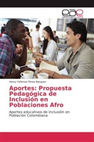 Henry Yeferson Perea Ibarguen - Aportes: Propuesta Pedagógica de Inclusión en Poblaciones Afro
