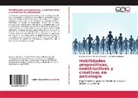 Robert Arzate, Roberto Arzate, Rube Gonzalez, Ruben Gonzalez, Herminia Mendoza - Habilidades propositivas, constructivas y creativas en psicología