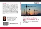 Teresa Esperanza Borges García - Conceptos jurídicos para el ciudadano de a pie
