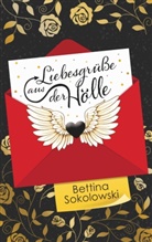 Bettina Sokolowski - Liebesgrüße aus der Hölle