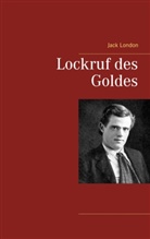 Jack London - Lockruf des Goldes