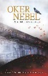 Sonj Duska, Sonja Duska, Nicol Kudelka, Nicole Kudelka, Stefan Lammers, Stefan u a Lammers... - Okernebel
