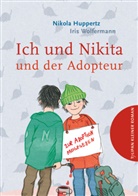 Nikola Huppertz, Iris Wolfermann, Iris Wolfermann - Ich und Nikita und der Adopteur