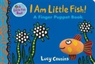 Lucy Cousins, Cousins Lucy, Lucy Cousins, Cousins Lucy - I Am Little Fish!