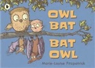 Marie-Louise Fitzpatrick, Marie-Louise Fitzpatrick - Owl Bat Bat Owl