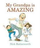 Nick Butterworth, Nick Butterworth - My Grandpa Is Amazing