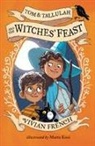 Vivian French, French Vivian, Marta Kissi, Kissi Marta - Tom & Tallulah and the Witches' Feast
