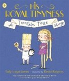 Sally Lloyd-Jones, David Roberts - His Royal Tinyness