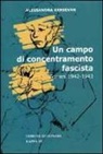Alessandra Kersevan - Un campo di concentramento fascista. Gonars (1942-1943)
