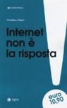 Andrew Keen - Internet non è la risposta
