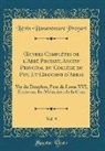 Liévin-Bonaventure Proyart - OEuvres Complètes de l'Abbé Proyart, Ancien Principal du Collége du Puy, Et Chanoine d'Arras, Vol. 9