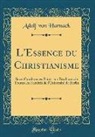 Adolf von Harnack - L'Essence du Christianisme