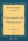 Friedrich Ruckert, Friedrich Rückert - Gesammelte Gedichte, Vol. 5 (Classic Reprint)