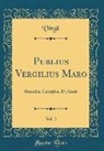 Virgil Virgil - Publius Vergilius Maro, Vol. 2