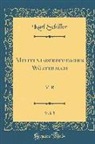 Karl Schiller - Mittelniederdeutsches Wörterbuch, Vol. 3: M-R (Classic Reprint)