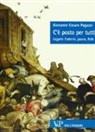 Giovanni Cesare Pagazzi - C'è posto per tutti. Legami fraterni, paura, fede