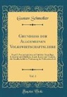 Gustav Schmoller - Grundriss der Allgemeinen Volkswirtschaftslehre, Vol. 1