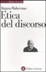 Jürgen Habermas, E. Agazzi - Etica del discorso