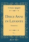 Ernesto Bagatti - Dieci Anni in Levante, Vol. 1