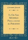 Giovanni Pascoli - In Or San Michele Prolusione al Paradiso (Classic Reprint)
