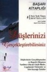 Jack Canfield, Mark Victor Hansen - Düslerinizi Gerceklestirebilirsiniz