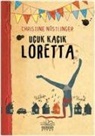 Christine Nöstlinger - Ucuk Kacik Loretta