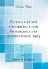 Herm. Ebbinghaus - Zeitschrift für Psychologie und Physiologie der Sinnesorgane, 1903, Vol. 32 (Classic Reprint)